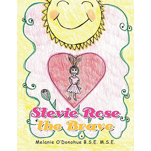 Stevie Rose the Brave, Melanie O'Donohue B. S. E. M. S. E.