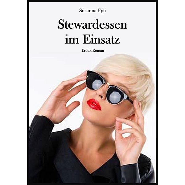 Stewardessen im Einsatz, Susanna Egli