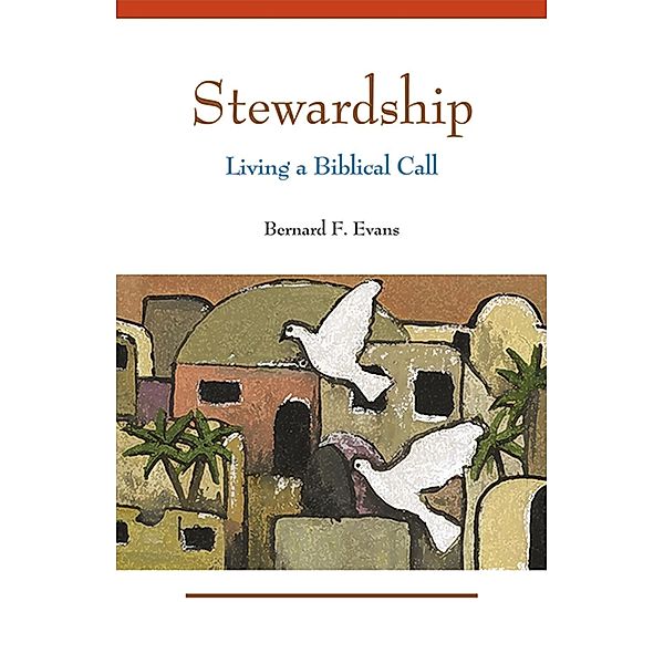 Stewardship, Bernard F. Evans