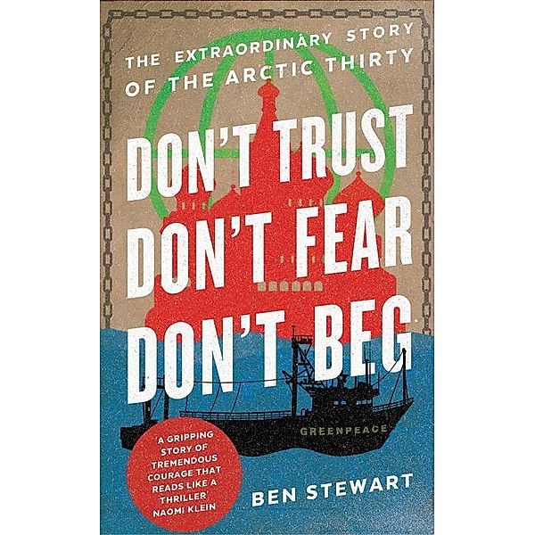 Stewart, B: Don't Trust, Don't Fear, Don't Beg, Ben Stewart