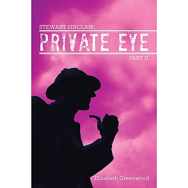 Stewart Sinclair, Private Eye, Elizabeth Greenwood