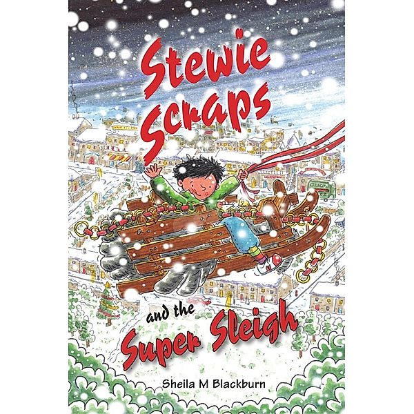 Stewie Scraps and the Super Sleigh / Andrews UK, Sheila Blackburn