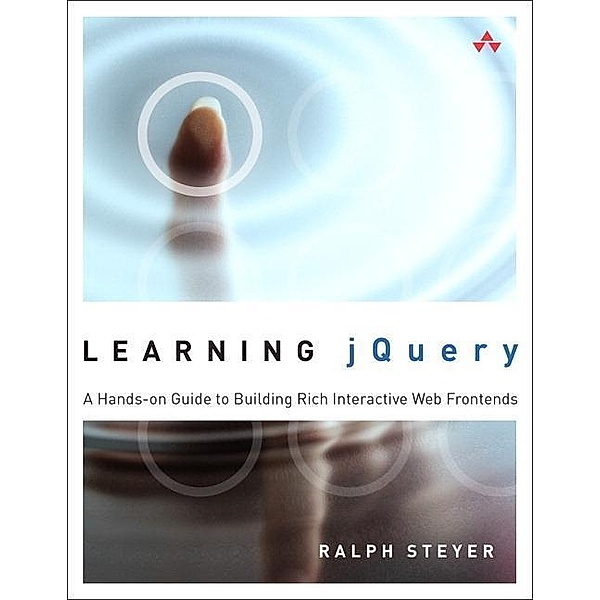 Steyer, R: Learning jQuery, Ralph Steyer
