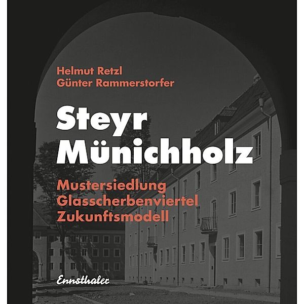 Steyr - Münichholz, Helmut Retzl, Günter Rammerstorfer