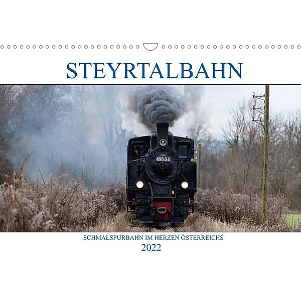 Steyrtalbahn (Wandkalender 2022 DIN A3 quer), Wolfgang Simlinger