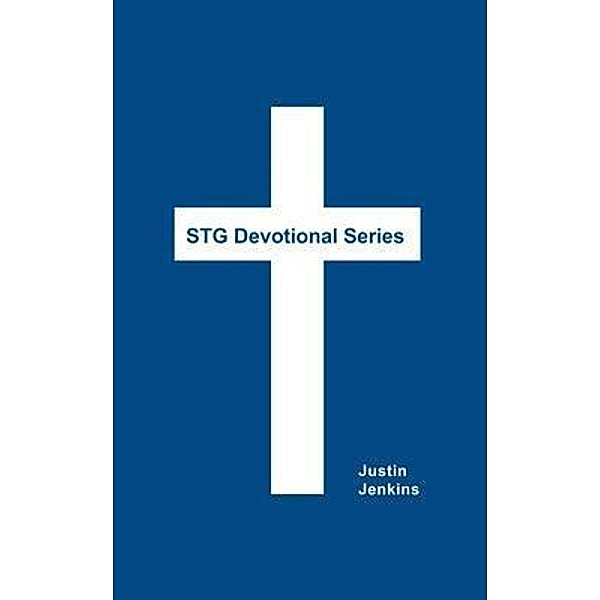 STG Devotional Series, Justin Jenkins