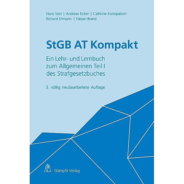 StGB AT Kompakt, Hans Vest, Andreas Eicker, Cathrine Julia Konopatsch, Richard Ehmann, Fabian Brand