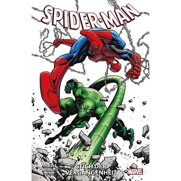 Stich der Vergangenheit / Spider-Man - Neustart Bd.3, Nick Spencer, Ryan Ottley, Chris Bachalo