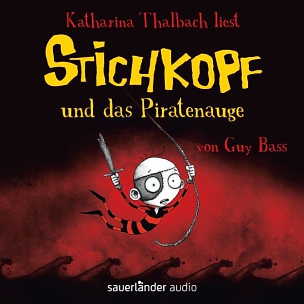 Stichkopf - 2 - Stichkopf und das Piratenauge, Guy Bass