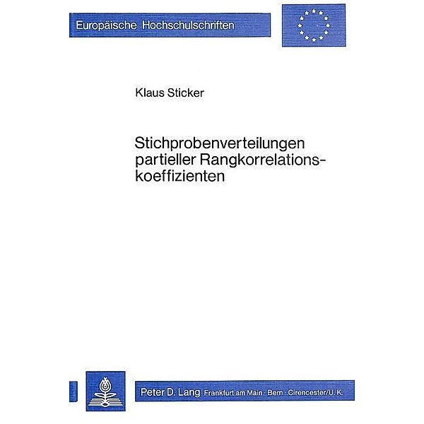 Stichprobenverteilungen partieller Rangkorrelationskoeffizienten, Klaus Sticker