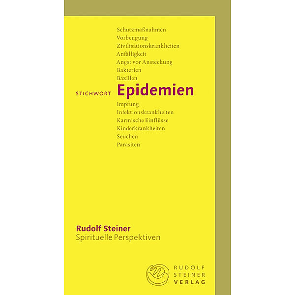 Stichwort Epidemien, Rudolf Steiner