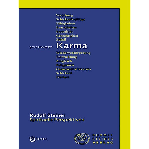 Stichwort Karma / Spirituelle Perspektiven, Rudolf Steiner