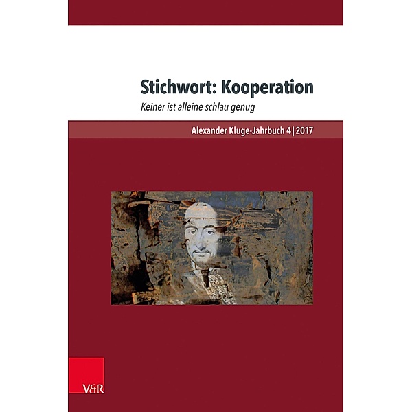 Stichwort: Kooperation / Alexander Kluge-Jahrbuch