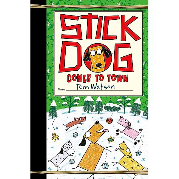 Stick Dog Comes to Town / Stick Dog Bd.12, Tom Watson