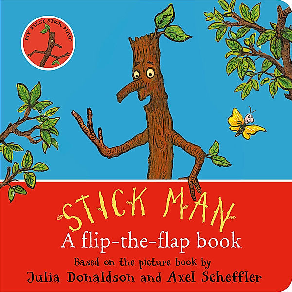 Stick Man / Stick Man: A Lift The Flap Book, Julia Donaldson