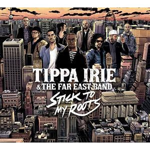 Stick To My Roots, Tippa Irie & The Far East Band