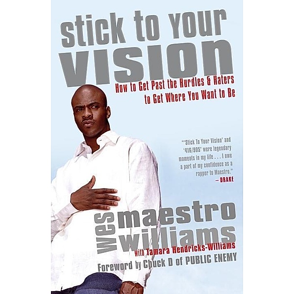 Stick to Your Vision, Wes Williams