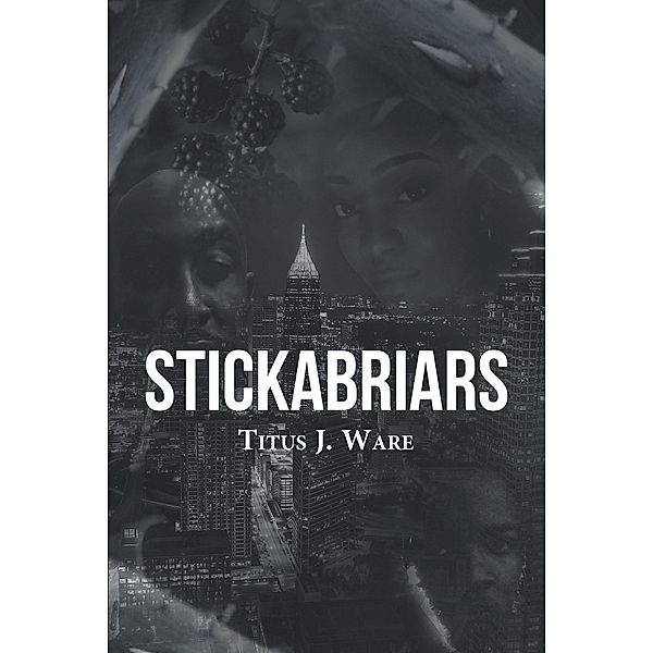 Stickabriars, Titus J Ware