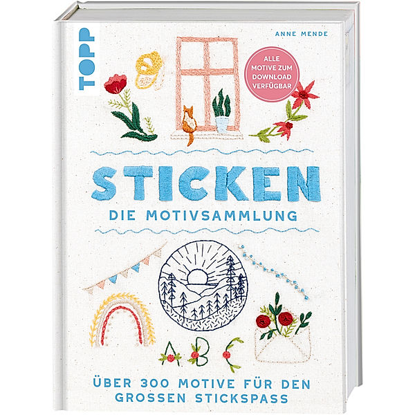 Sticken. Die Motivsammlung, Anne Mende