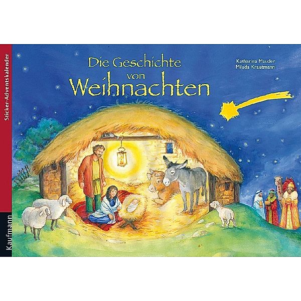Kaufmann Sticker-Adventskalender – Die Geschichte von Weihnachten, Katharina Mauder