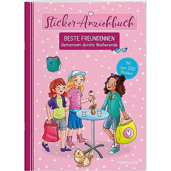 Sticker-Anziehbuch - Beste Freundinnen: Gemeinsam durchs Wochenende, Julia Reindl