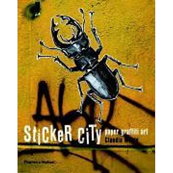 Sticker City: Paper Graffiti Art, Claudia Walde