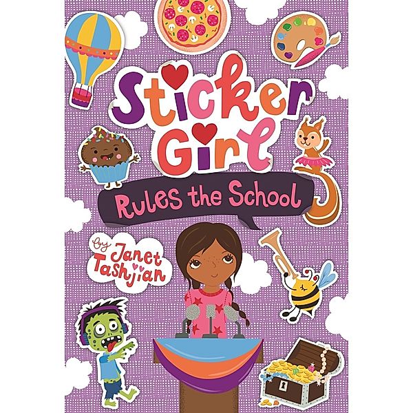 Sticker Girl Rules the School / Sticker Girl Bd.2, Janet Tashjian
