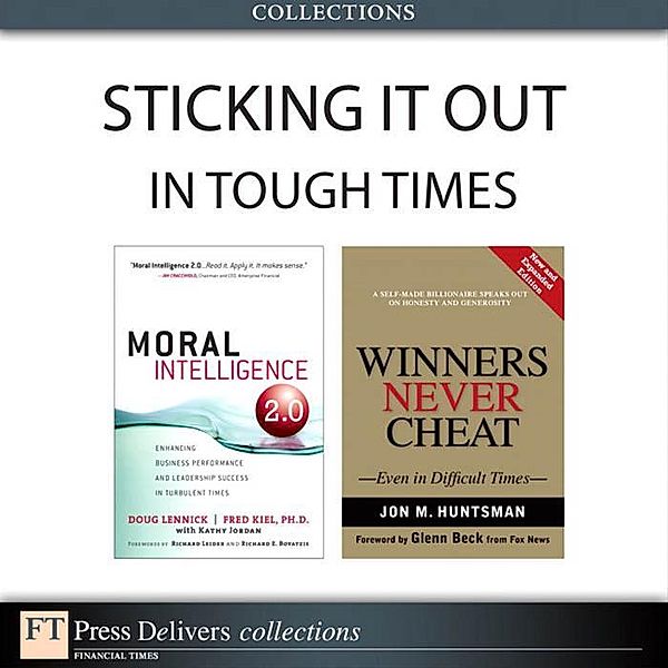 Sticking It Out in Tough Times (Collection), Doug Lennick, Fred Kiel, Jon Huntsman