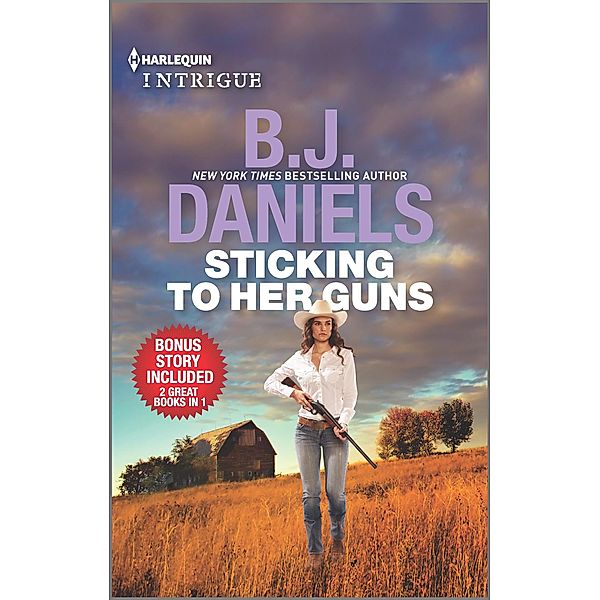 Sticking To Her Guns & Secret Weapon Spouse, B. J. Daniels