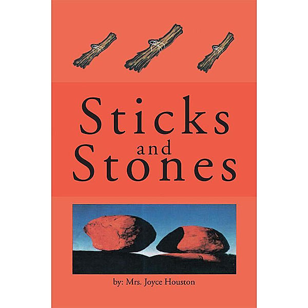 Sticks and Stones, Mrs. Joyce Houston