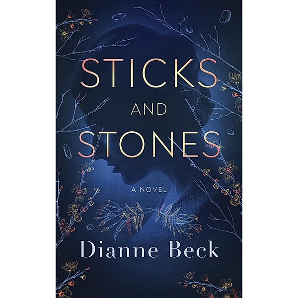 Sticks and Stones, Dianne Beck