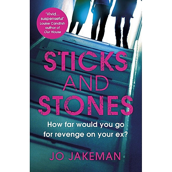 Sticks and Stones, Jo Jakeman