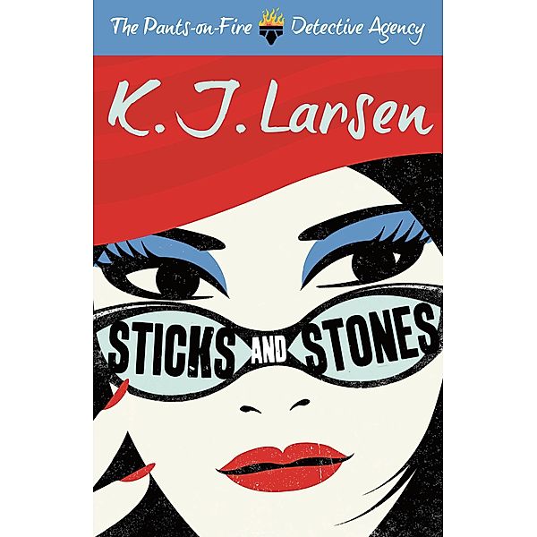 Sticks and Stones, K. J. Larsen