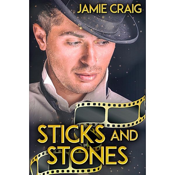 Sticks and Stones / JMS Books LLC, Jamie Craig