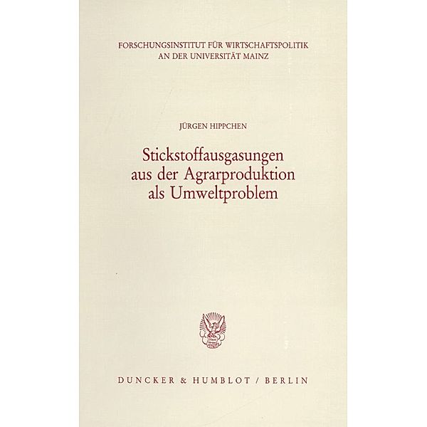 Stickstoffausgasungen aus der Agrarproduktion als Umweltproblem., Jürgen Hippchen