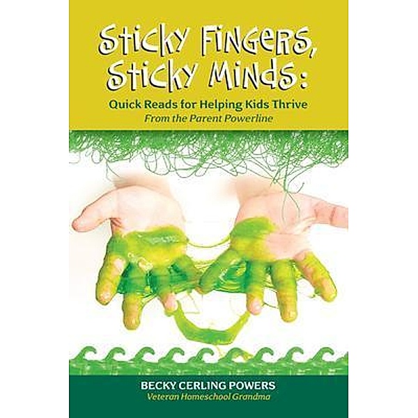 Sticky Fingers, Sticky Minds, Becky Cerling Powers