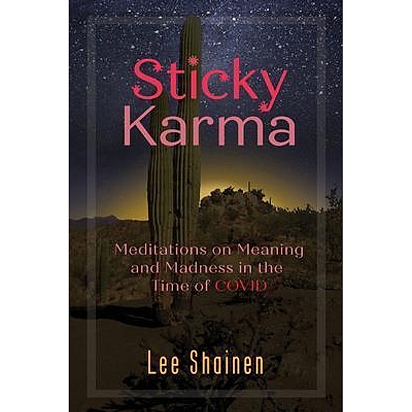 Sticky Karma, Lee Shainen