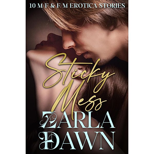 Sticky Mess, Zarla Dawn