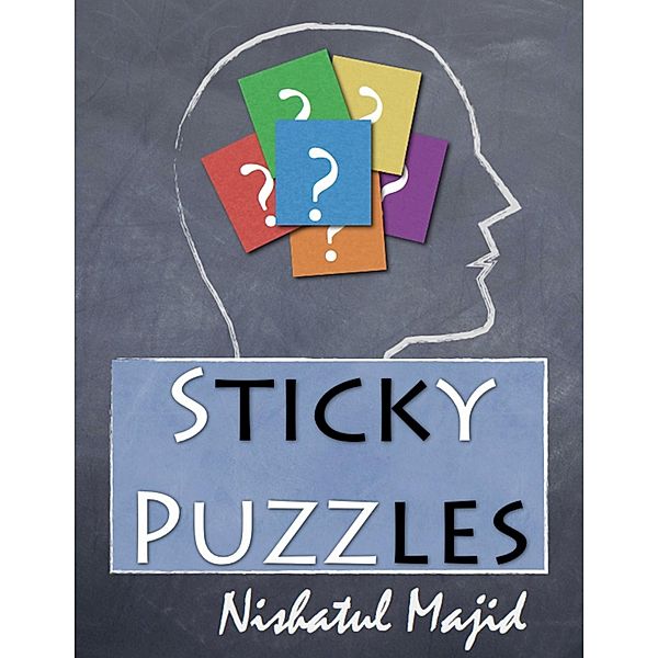 Sticky Puzzles, Nishatul Majid