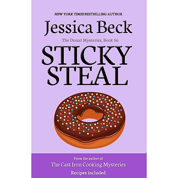 Sticky Steal (The Donut Mysteries, #56) / The Donut Mysteries, Jessica Beck