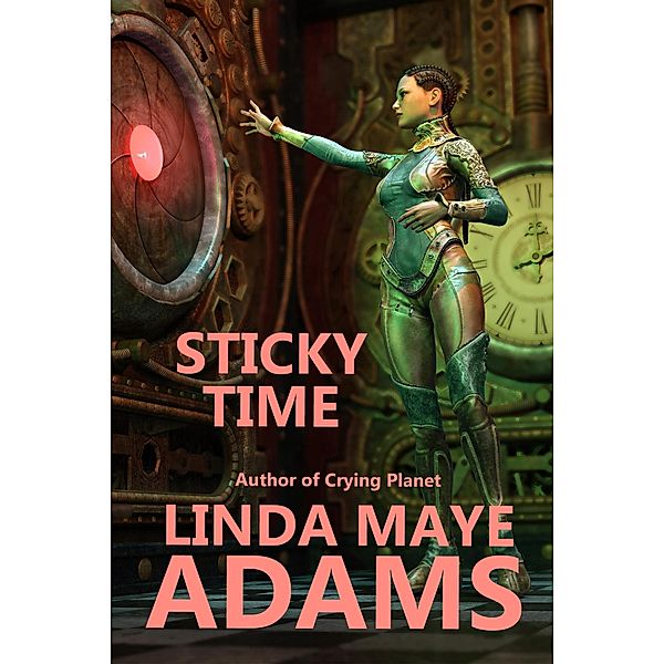 Sticky Time, Linda Maye Adams