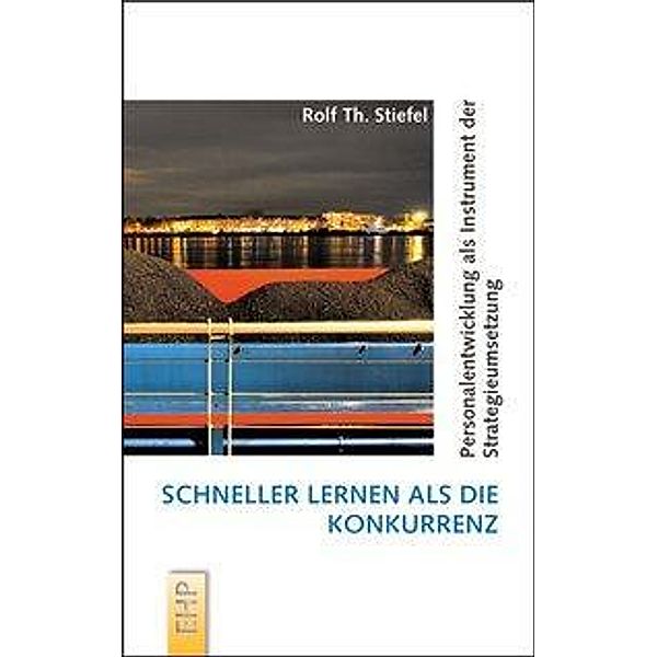 Stiefel, R: Schneller lernen als die Konkurrenz, Rolf Th. Stiefel