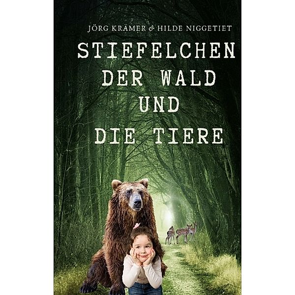 Stiefelchen, der Wald und die Tiere, Jörg Krämer