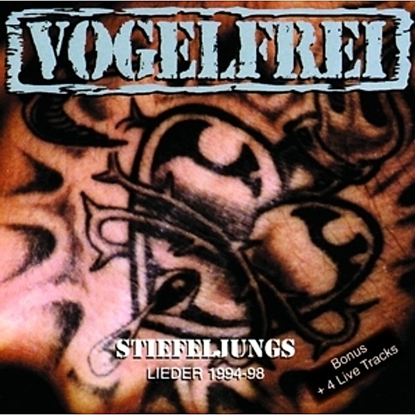 Stiefeljungs Lieder 1994-98, Vogelfrei