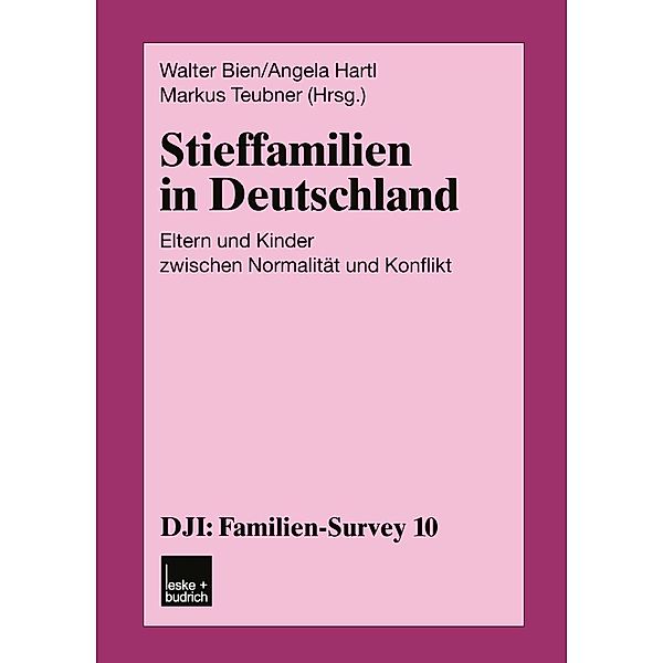 Stieffamilien in Deutschland / DJI - Familien-Survey Bd.10