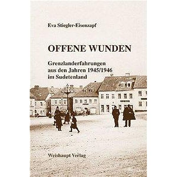 Stiegler-Eisenzapf, E: Offene Wunden, Eva Stiegler-Eisenzapf