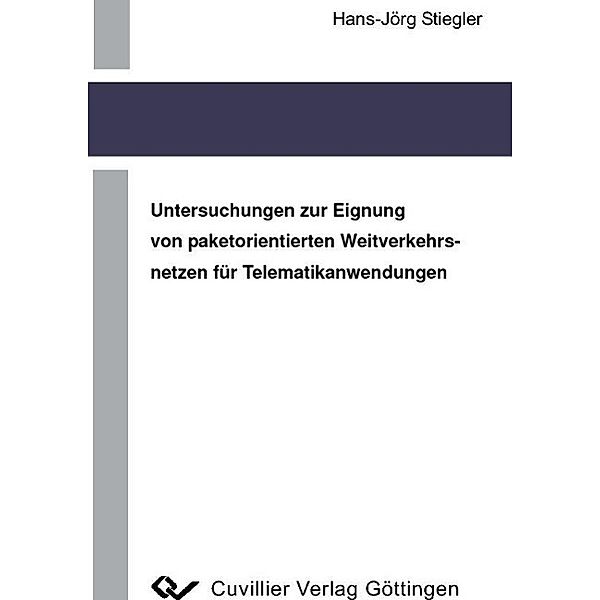 Stiegler, H: Untersuchungen zur Eignung von paketorientierte, Hans-Jörg Stiegler