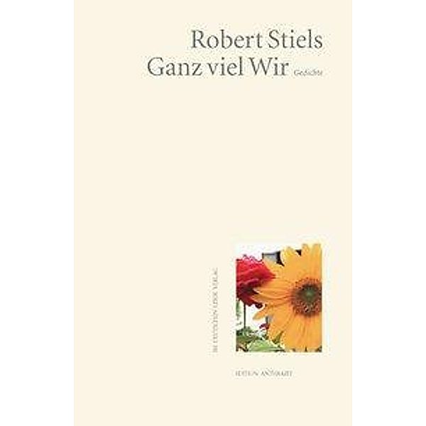 Stiels, R: Ganz viel Wir, Robert Stiels