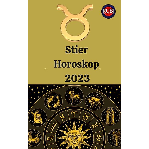 Stier Horoskop 2023, Rubi Astrologa