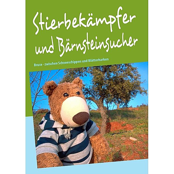 Stierbekämpfer und Bärnsteinsucher, Gitta Gampe